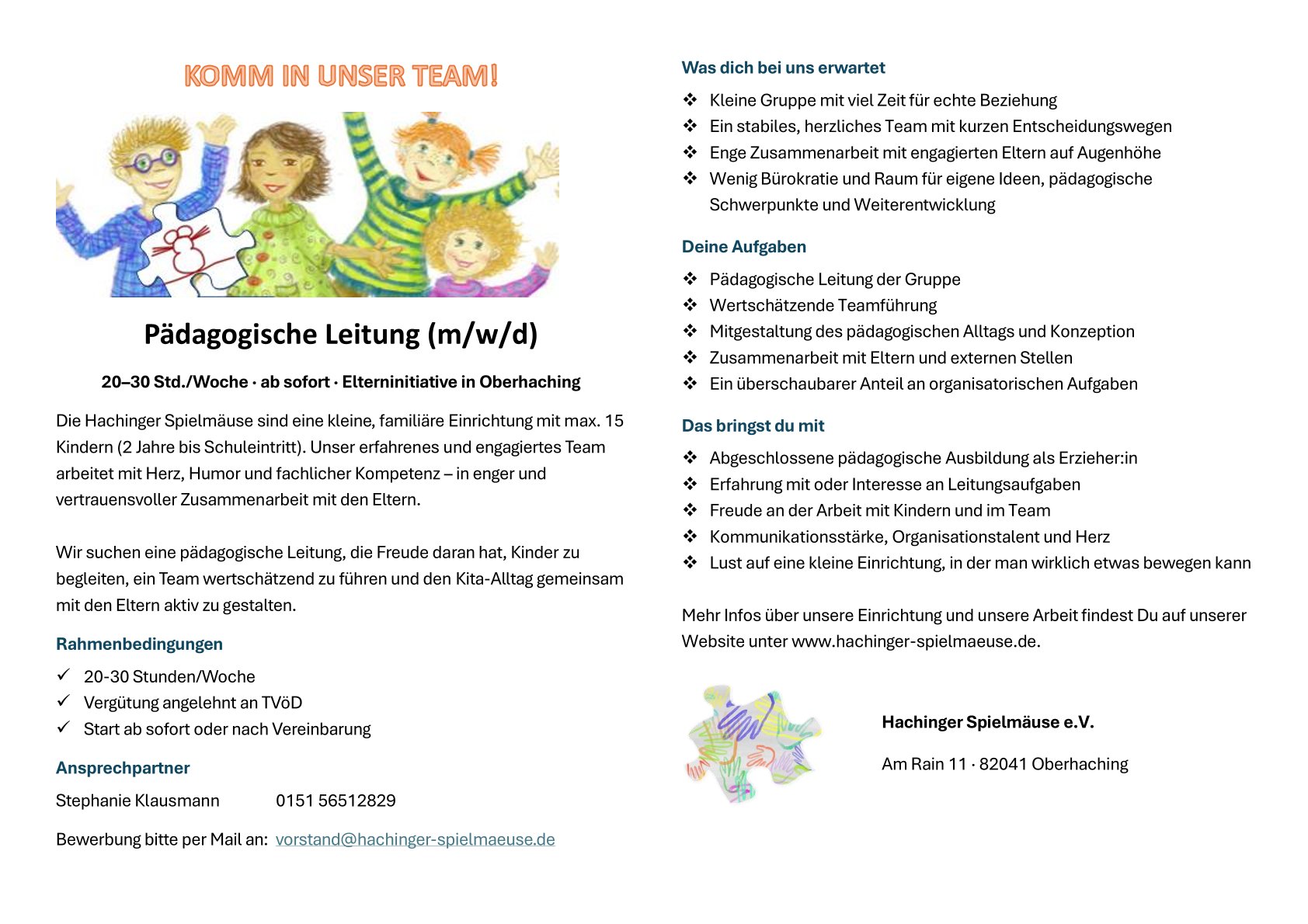 Wir suchen eine pädagogische Leitung, die Freude daran hat, Kinder zu begleiten, ein Team wertschätzend zu führen und den Kita-Alltag gemeinsam mit den Eltern aktiv zu gestalten.